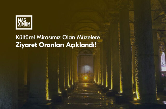 Kültürel Mirasımız Olan Müzelere Ziyaret Oranları Açıklandı
