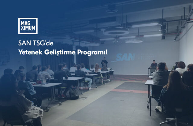 SAN TSG’de “Yetenek Geliştirme Programı