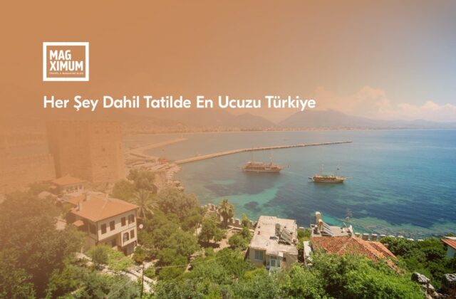 en ucuz her şey dahil tatil