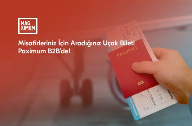 Paximum B2B Uçak Biletleme