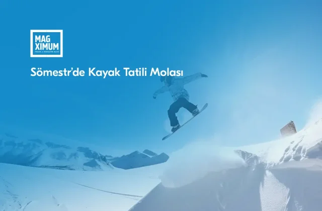 Sömestr’de Kayak Tatili Molası